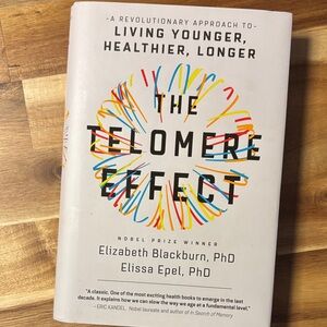 The Telomere Effect Book by Elizabeth Blackburn and Elissa Epel